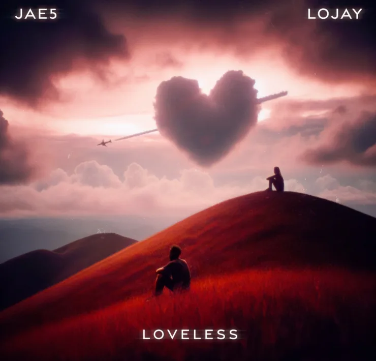 Loveless - JAE5 - Lojay - Afrocritik