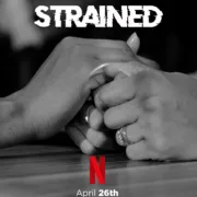 Strained | Now showing on Netflix | Afrocritik