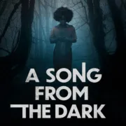 A Song from the Dark