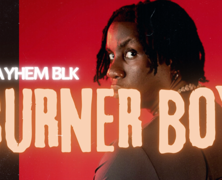 Nigerian Afro-Fusion Artiste, Mayhem BLK, Releases New Single, “Burner Boy” | Afrocritik