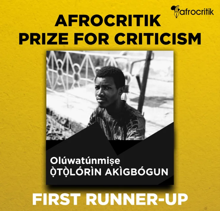 Three Reviews| Olúwatúnmiṣe Ọ̀tọ̀lórìn Akìgbógun| Afrocritik Prize for Criticism