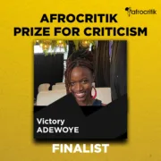 Three Reviews| Victory Adewoye| Afrocritik Prize for Criticism