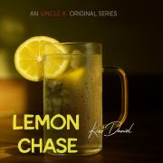 Uncle K: Lemon Chase