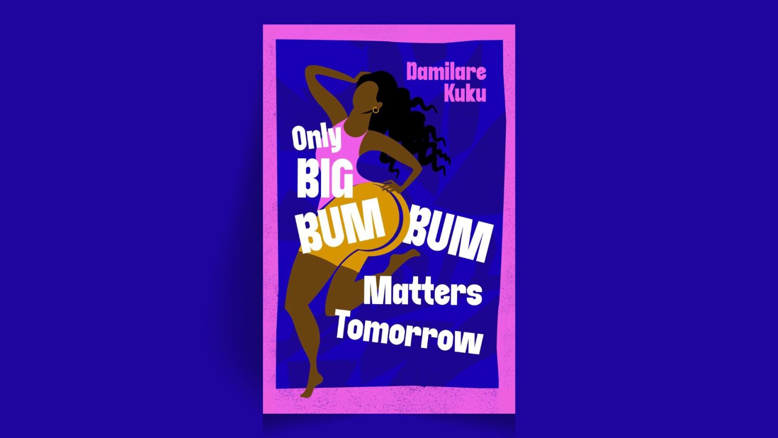 Only Big Bumbum Matters Tomorrow