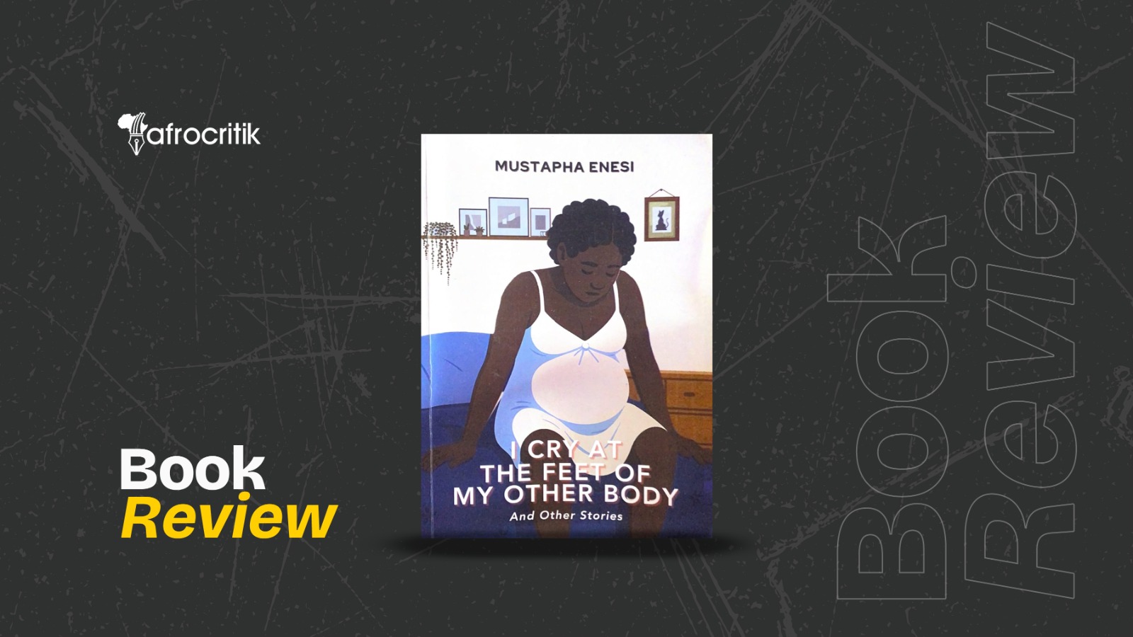 I Cry At The Feet of My Other Body