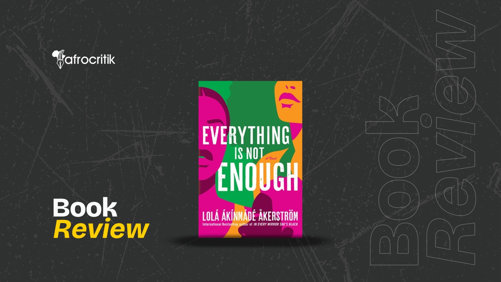 Everything Is Not Enough