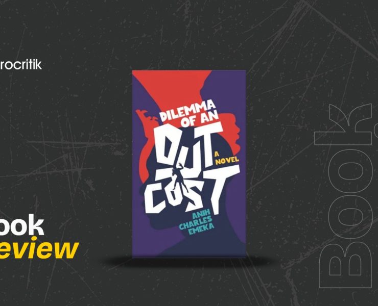 Dilemma of an Outcast