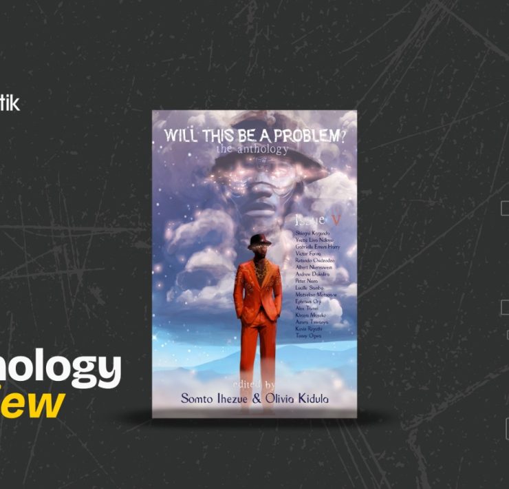 Will This Be A Problem? The Anthology: Issue V