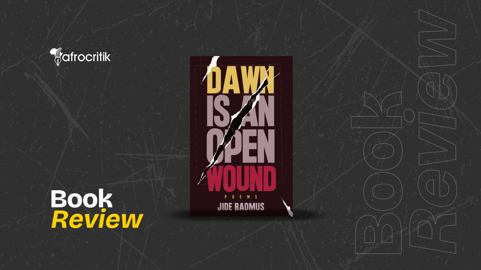 Dawn is an Open Wound