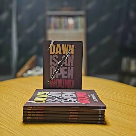 Dawn is an Open Wound